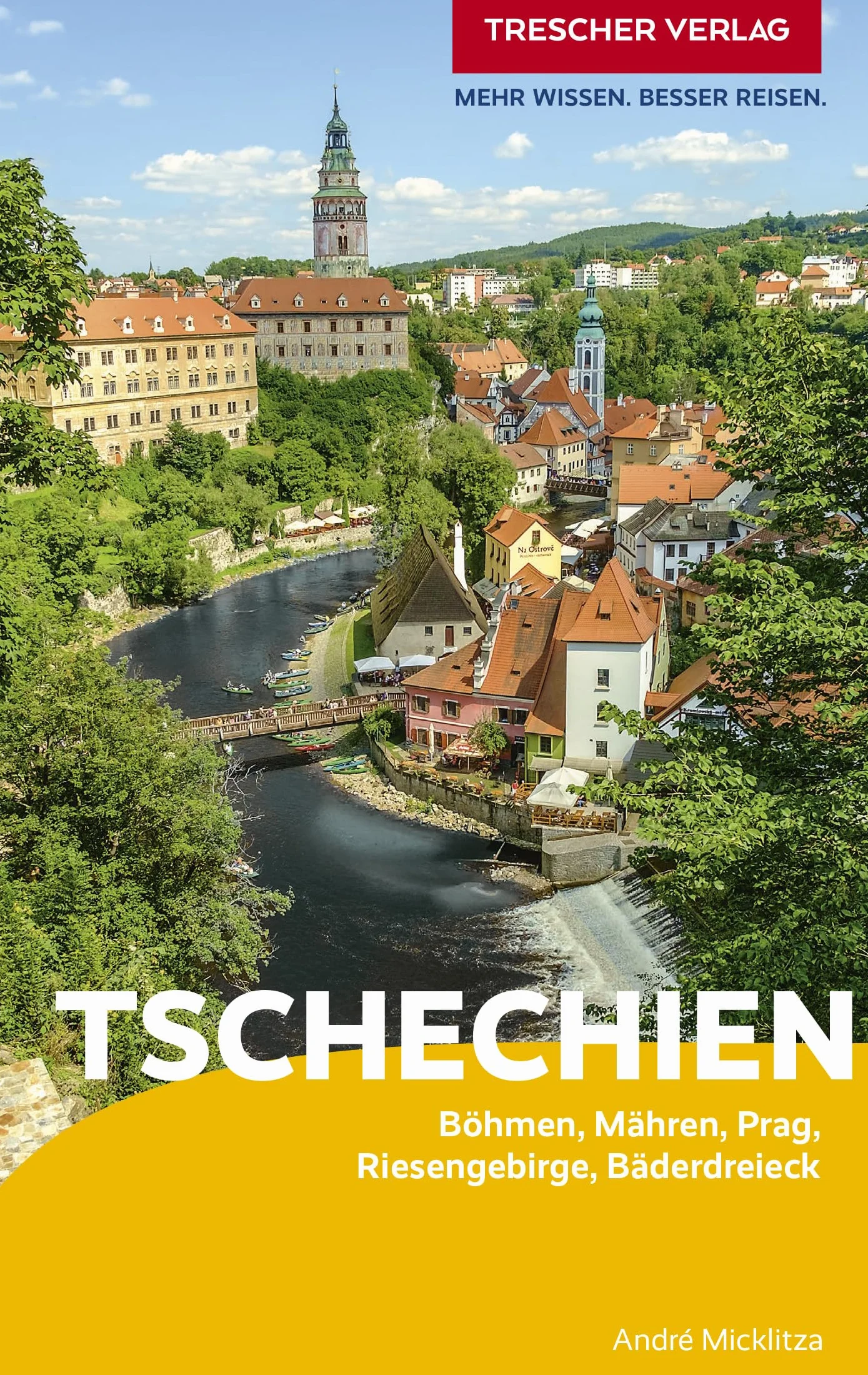 TRESCHER Reiseführer Tschechien: Böhmen, Mähren, Prag, Riesengebirge, Bäderdreieck