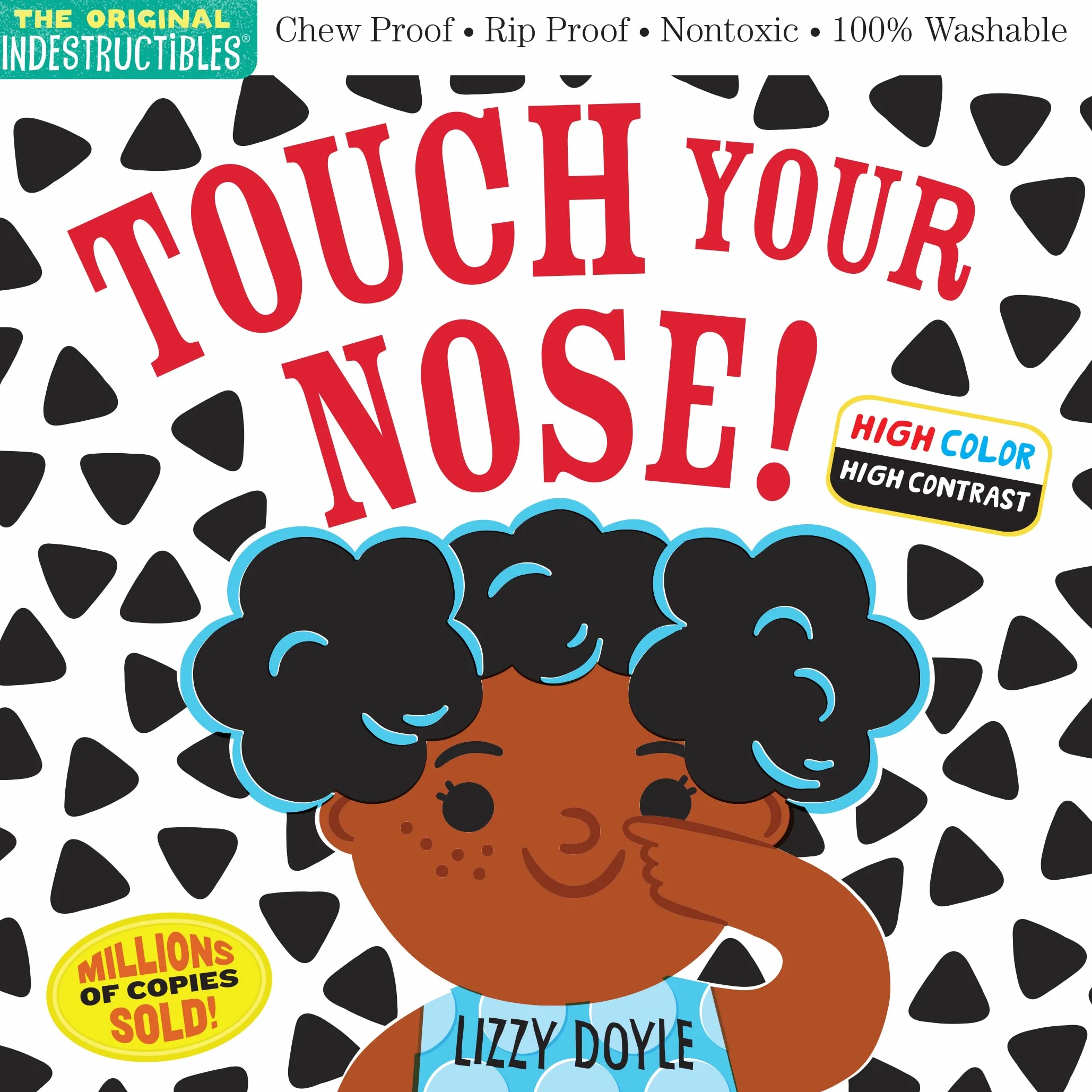 Indestructibles: Touch Your Nose!: Chew Proof - Rip Proof - Nontoxic - 100% Washable