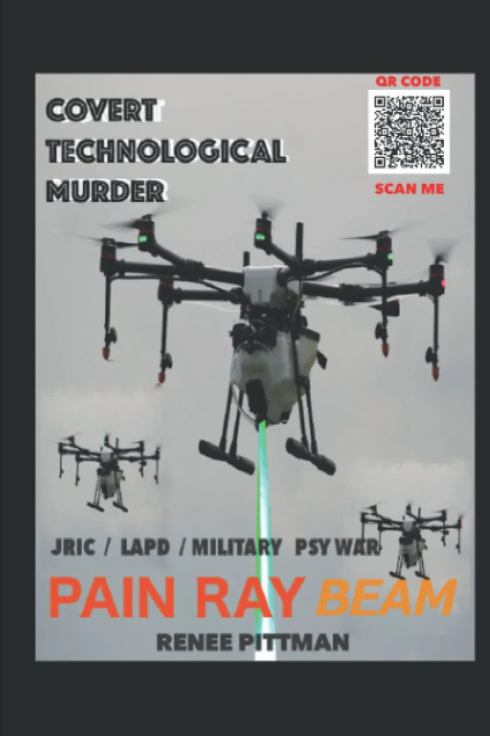 Covert Technological Murder: Pain Ray Beam: 3