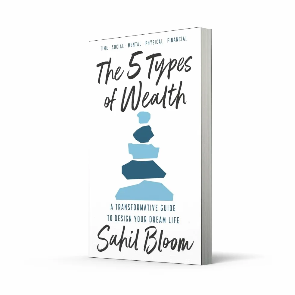 The 5 Types of Wealth: The life-changing international bestseller, a guide to building a happier, healthier, wealthier life
