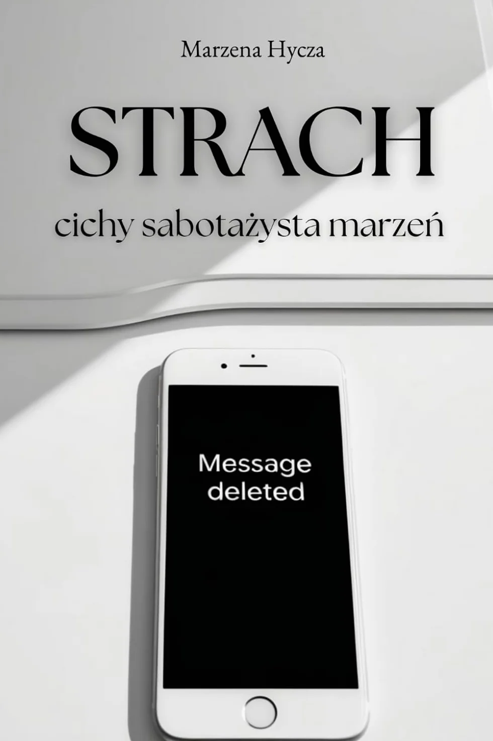 Strach - cichy sabotażysta marzeń