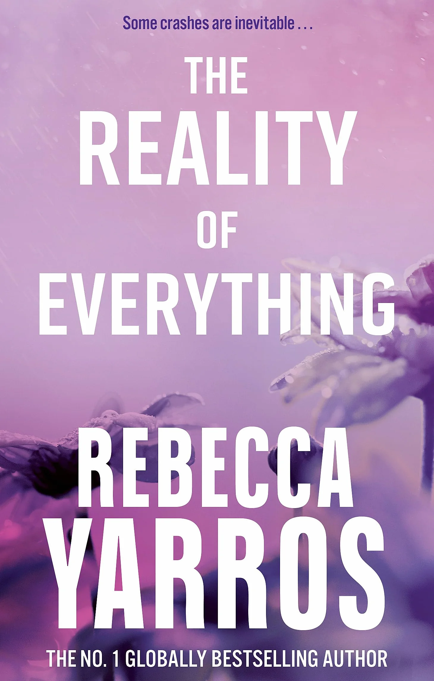 The Reality of Everything: Rebecca Yarros: 5