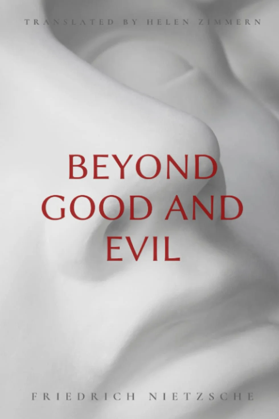 Beyond Good and Evil: Prelude to a Philosophy of the Future