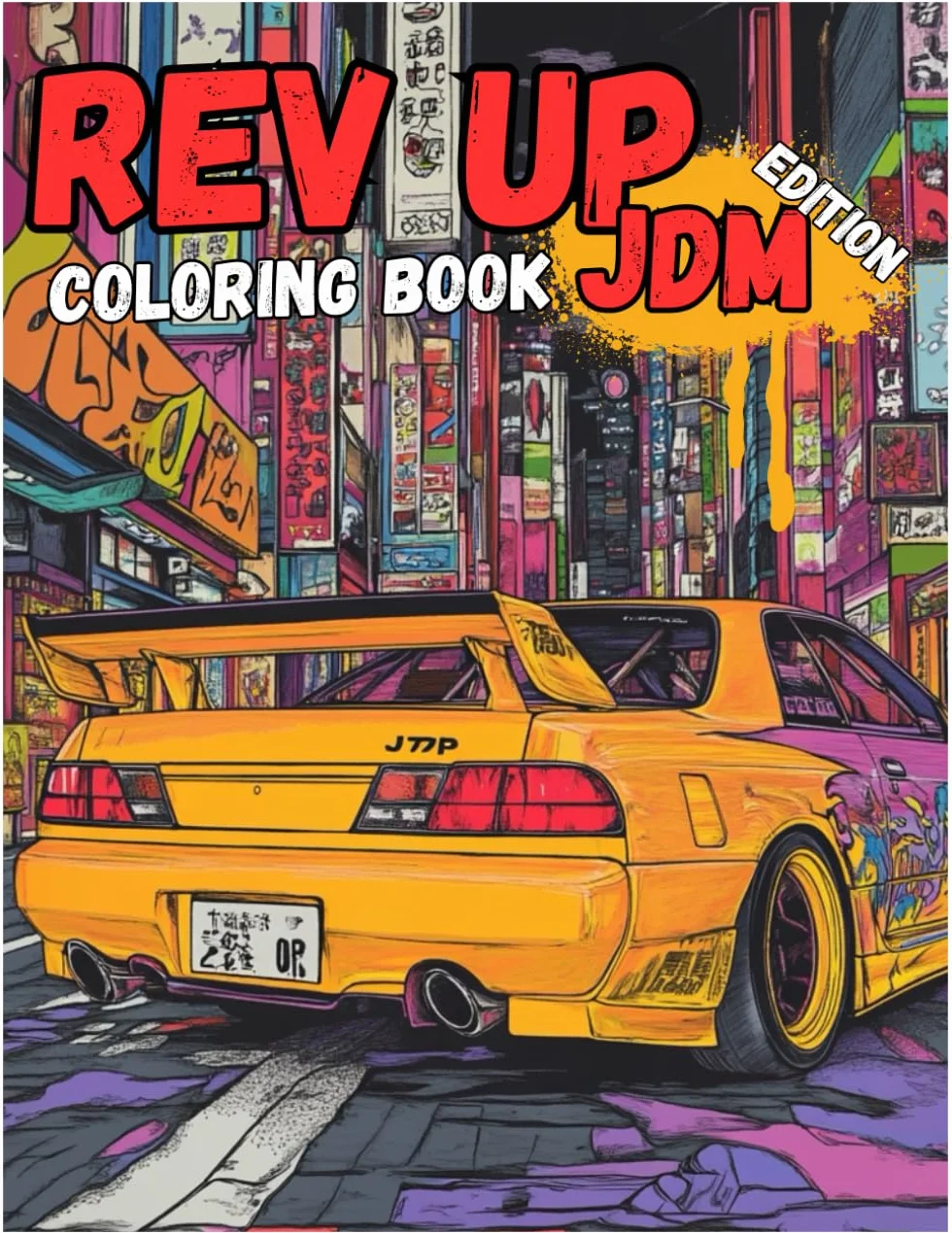 JDM Dream Machines: Japanese Car Coloring Book with 50+ Detailed Pages | Legendary Rides & Scenic Japanese Landscapes for Ultimate Relaxation