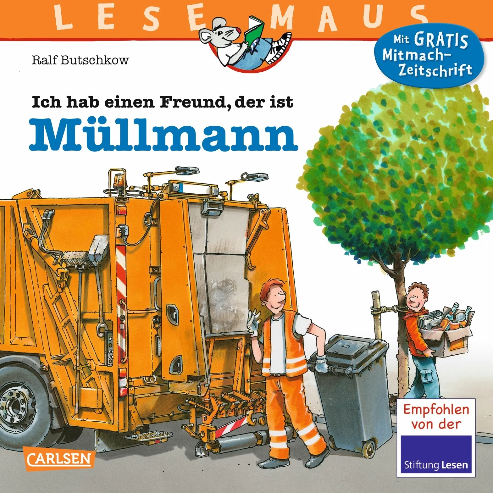 LESEMAUS 106: Ich hab einen Freund, der ist Müllmann: Vollständig überarbeitete Neuausgabe